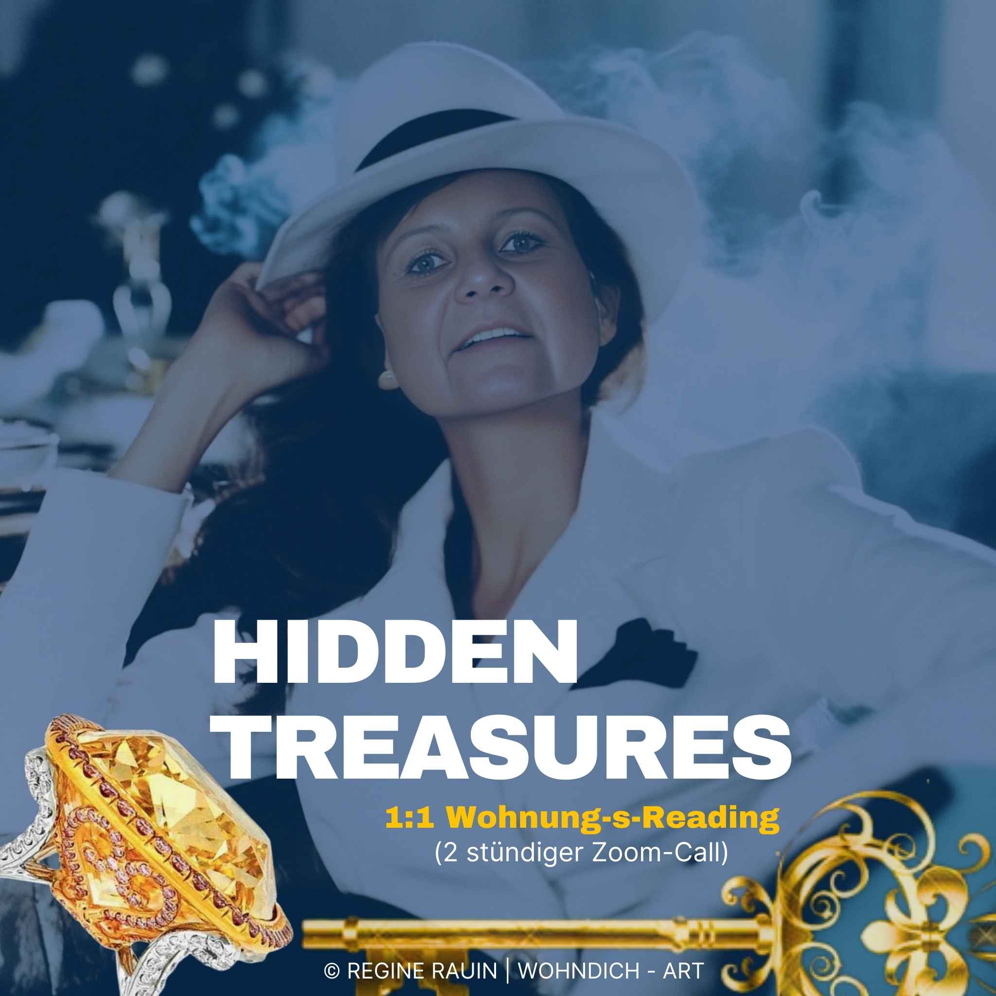 „Frau in weißem Anzug und Hut, Text ‚Hidden Treasures – 1:1 Wohnungs-Reading (2-stündiger Zoom-Call)‘, goldener Ring im Vordergrund.“