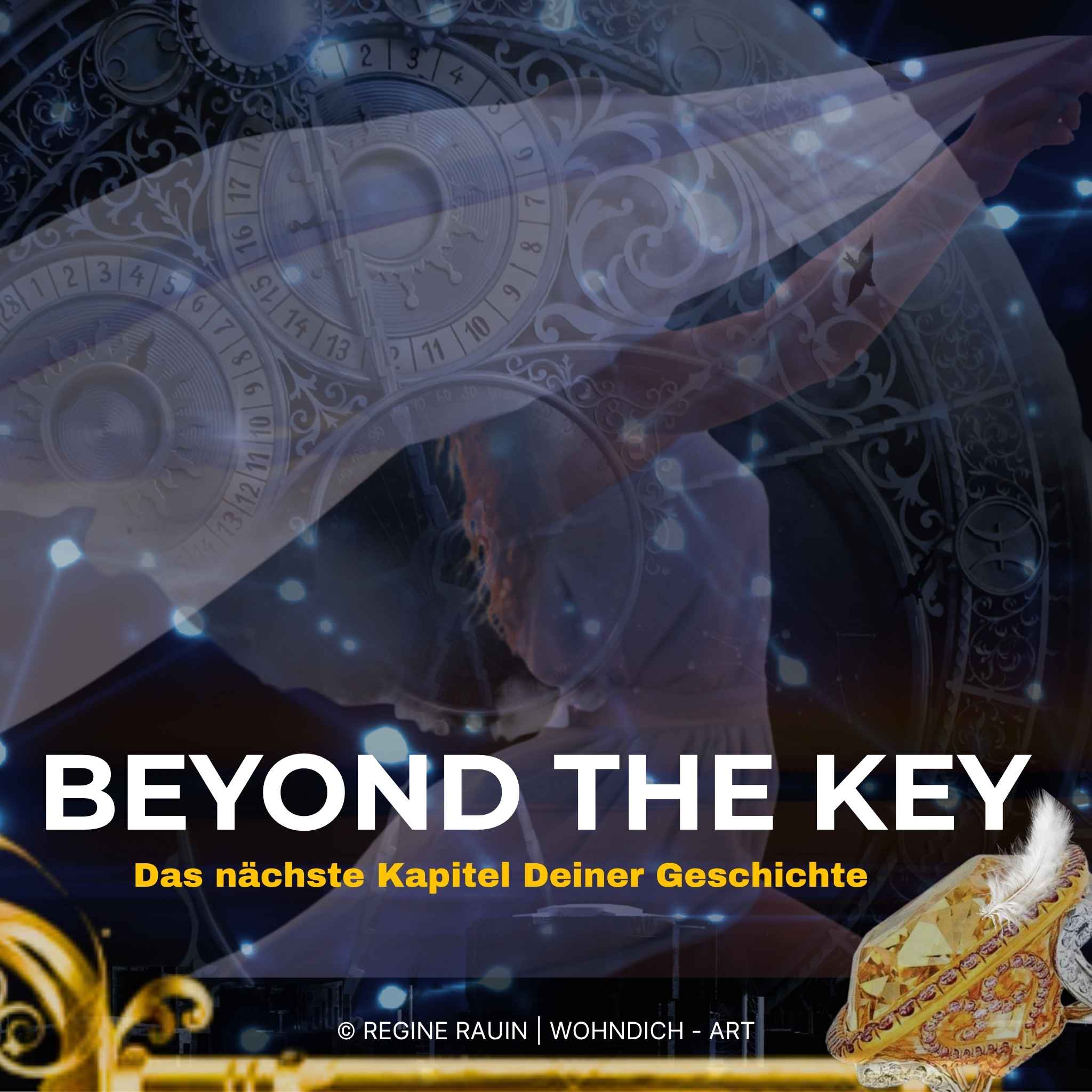 BEYOND THE KEY - Das nächste Kapitel Deiner Geschichte